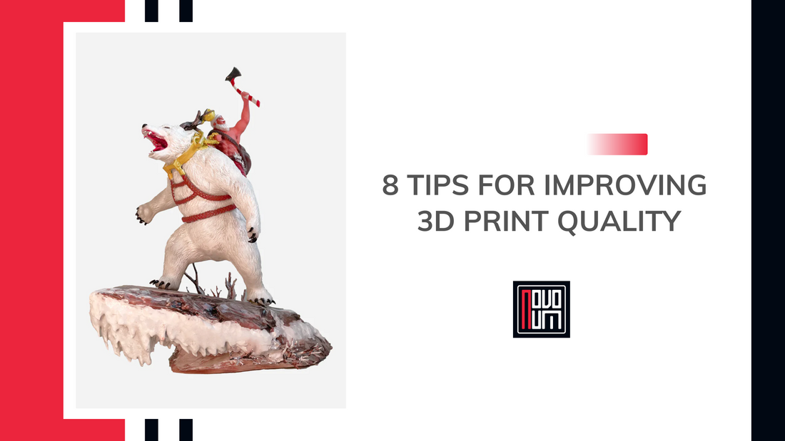 8 Tips for Improving 3D Print Quality