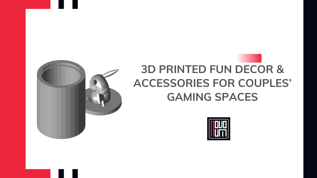 3D Printed Fun Decor and Accessories for Couples’ Gaming Spaces